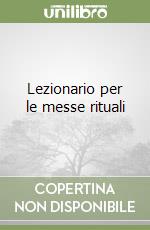 Lezionario per le messe rituali