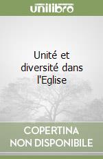 Unité et diversité dans l'Eglise libro