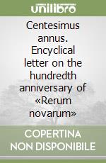 Centesimus annus. Encyclical letter on the hundredth anniversary of «Rerum novarum» libro