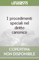 I procedimenti speciali nel diritto canonico