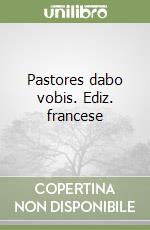 Pastores dabo vobis. Ediz. francese libro