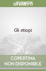 Gli etiopi libro