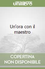 Un'ora con il maestro libro