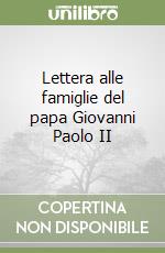 Lettera alle famiglie del papa Giovanni Paolo II libro