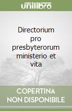 Directorium pro presbyterorum ministerio et vita libro