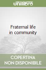 Fraternal life in community libro