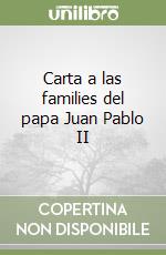 Carta a las families del papa Juan Pablo II libro