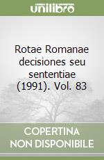 Rotae Romanae decisiones seu sententiae (1991). Vol. 83 libro