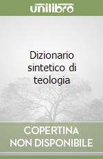 Dizionario sintetico di teologia libro