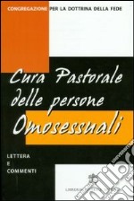 Lettera sulla cura pastorale delle persone omosessuali (il 1º ottobre 1986). Testo latino e italiano libro