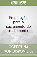 Preparação para o sacramento do matrimónio libro