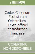 Codex Canonum Ecclesiarum Orientalium. Texte officiel et traduction française libro
