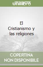 El Cristianismo y las religiones libro