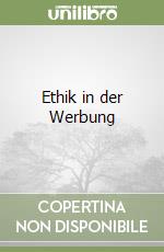 Ethik in der Werbung libro