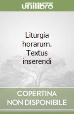 Liturgia horarum. Textus inserendi