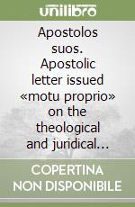 Apostolos suos. Apostolic letter issued «motu proprio» on the theological and juridical nature of Episcopal Conferences, 21 May 1998 libro