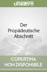 Der Propädeutische Abschnitt libro