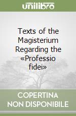 Texts of the Magisterium Regarding the «Professio fidei» libro