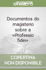 Documentos do magisterio sobre a «Professio fidei» libro