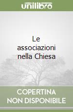 Le associazioni nella Chiesa libro