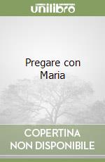 Pregare con Maria libro