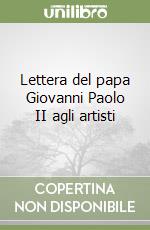 Lettera del papa Giovanni Paolo II agli artisti libro