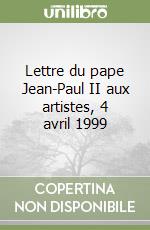 Lettre du pape Jean-Paul II aux artistes, 4 avril 1999 libro