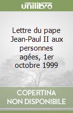 Lettre du pape Jean-Paul II aux personnes agées, 1er octobre 1999 libro