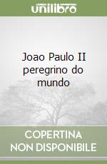 Joao Paulo II peregrino do mundo libro