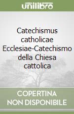 Catechismus catholicae Ecclesiae-Catechismo della Chiesa cattolica libro