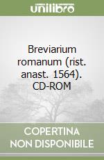 Breviarium romanum (rist. anast. 1564). CD-ROM libro