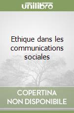 Ethique dans les communications sociales