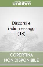 Discorsi e radiomessaggi (18)