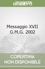 Messaggio XVII G.M.G. 2002 libro