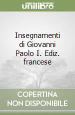 Insegnamenti di Giovanni Paolo I. Ediz. francese libro