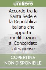 Accordo tra la Santa Sede e la Repubblica italiana che apporta modificazioni al Concordato lateranense libro