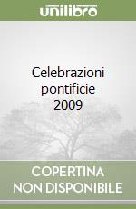 Celebrazioni pontificie 2009 libro