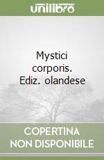 Mystici corporis. Ediz. olandese libro