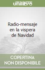 Radio-mensaje en la vispera de Navidad libro