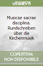 Musicae sacrae disciplina. Rundschreiben über die Kirchenmusik libro