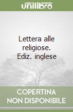 Lettera alle religiose. Ediz. inglese libro