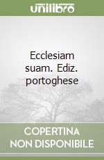 Ecclesiam suam. Ediz. portoghese libro
