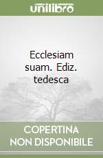Ecclesiam suam. Ediz. tedesca libro