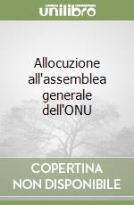 Allocuzione all'assemblea generale dell'ONU libro