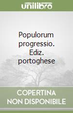 Populorum progressio. Ediz. portoghese libro