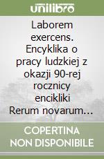 Laborem exercens. Encyklika o pracy ludzkiej z okazji 90-rej rocznicy encikliki Rerum novarum (14 wrzesien 1981) libro