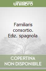 Familiaris consortio. Ediz. spagnola libro