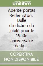 Aperite portas Redemptori. Bulle d'indiction du jubilé pour le 1950e anniversaire de la Rédemption, 6 janvier 1983 libro