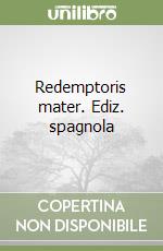 Redemptoris mater. Ediz. spagnola libro