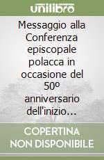 Messaggio alla Conferenza episcopale polacca in occasione del 50º anniversario dell'inizio della seconda guerra mondiale il 1º settembre 1939 libro